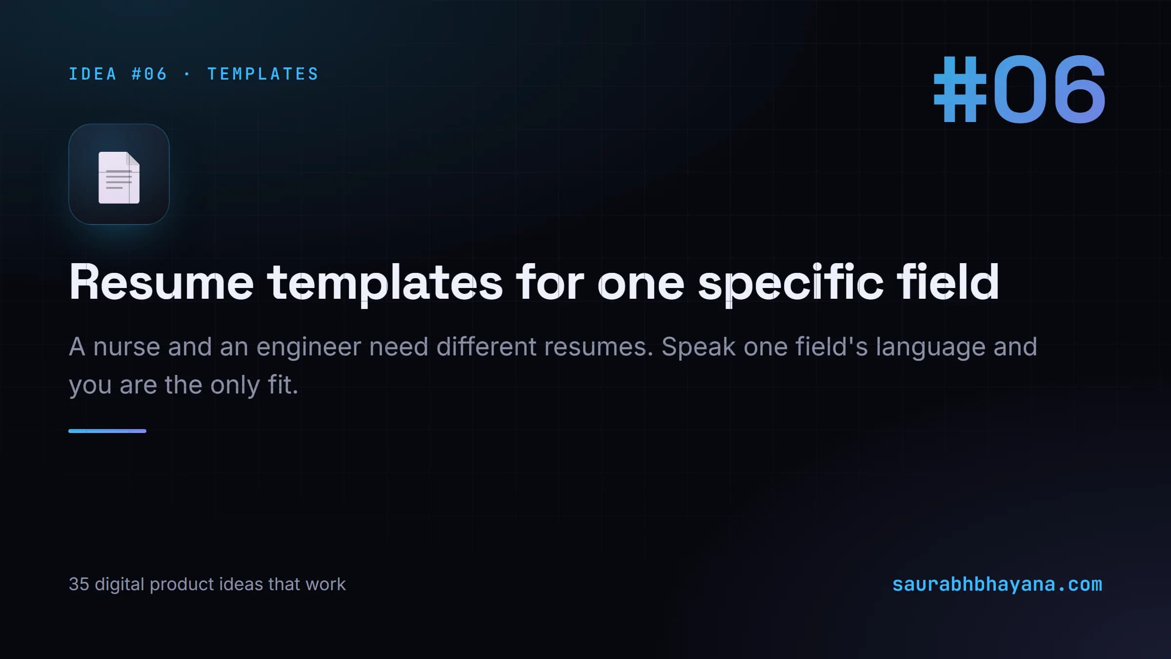 Digital product idea number 6: Resume templates built for one specific field. One of 35 specific digital product ideas across six buckets.