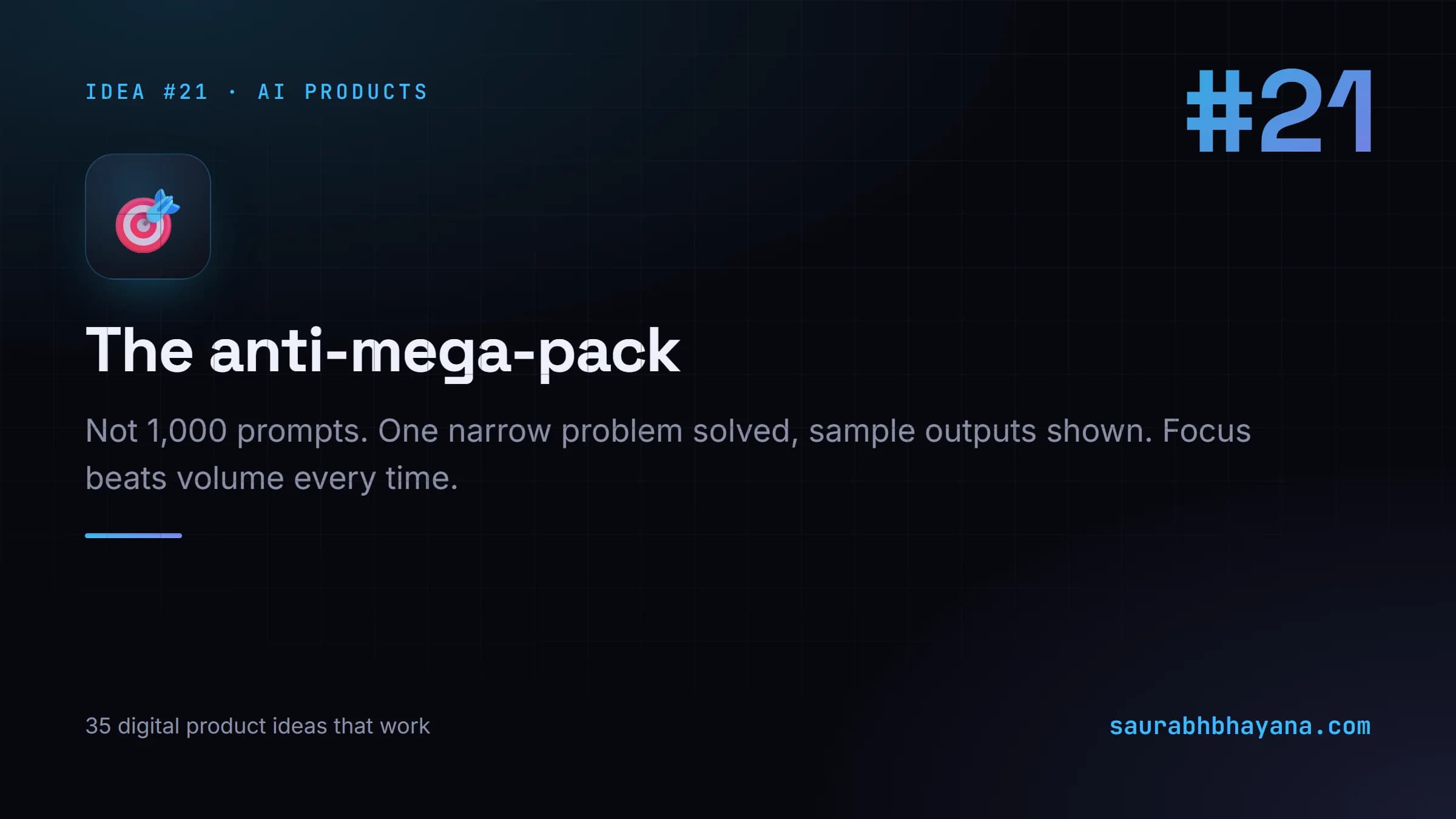 Digital product idea number 21: The anti-mega-pack. One of 35 specific digital product ideas across six buckets.